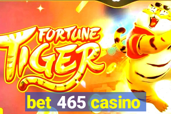 bet 465 casino